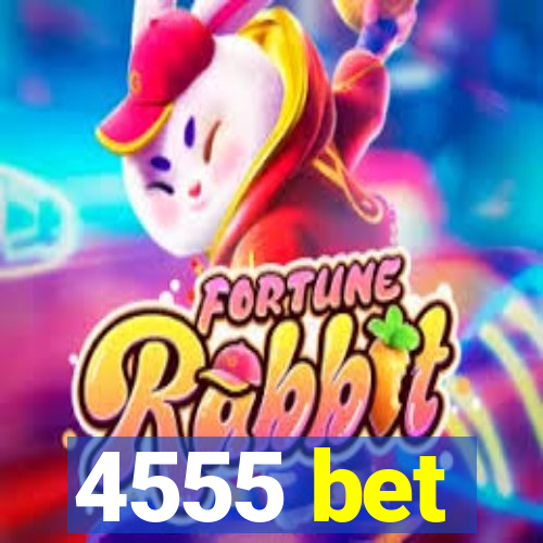 4555 bet